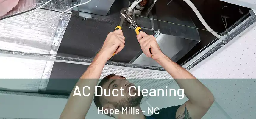  AC Duct Cleaning Hope Mills - NC