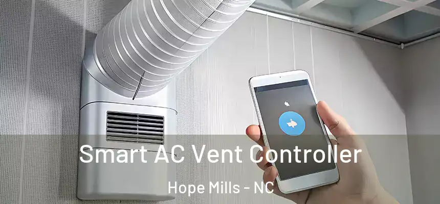  Smart AC Vent Controller Hope Mills - NC
